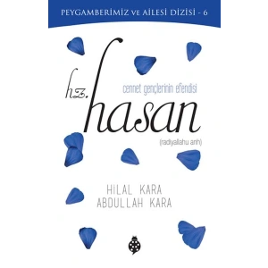 Cennet Gençlerinin Efendisi - Hz. Hasan