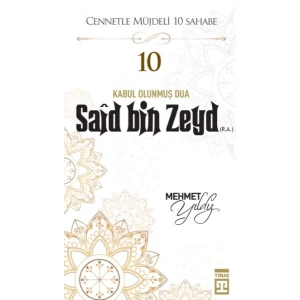Cennetle Müjdeli 10 Sahabe - 10 Saîd Bin Zeyd (R.A.)