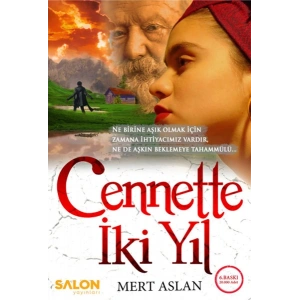 Cennette İki Yıl