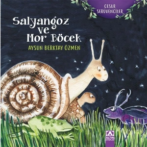 Cesur Serüven - Salyangoz ve Mor Böcek
