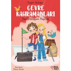 Çevre Kahramanları- İleri Dönüşüm Peşinde