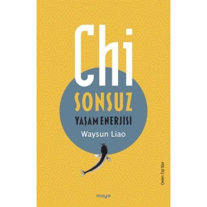 Chi - Sonsuz Yaşam Enerjisi