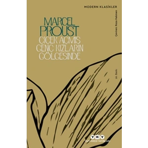 Çiçek Açmış Genç Kızların Gölgesinde /Kayıp Zamanın İzinde - Modern Klasikler