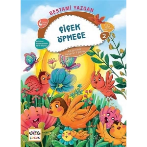 Çiçek Öpmece - Bilgin Serçe Hikayeleri 2 - Hikayelerle Değerler Eğitimi