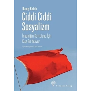 Ciddi Ciddi Sosyalizm