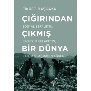 Çığırından Çıkmış Bir Dünya - Çığırından Çıkmış Bir Dünya