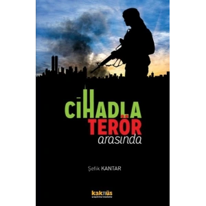 Cihadla Terör Arasında