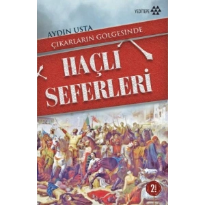 Çıkarların Gölgesinde Haçlı Seferleri