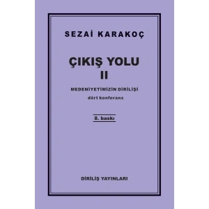 Çıkış Yolu 2 - Medeniyetimizin Dirilişi
