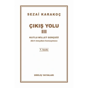 Çıkış Yolu 3 - Kutlu Millet Gerçeği