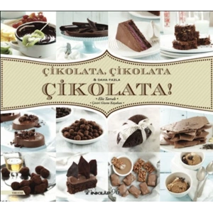 Çikolata, Çikolata & Daha Fazla Çikolata!