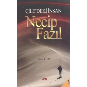 Çiledeki İnsan Necip Fazıl