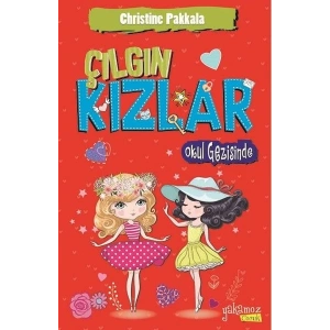 Çılgın Kızlar Okul Gezisinde