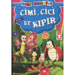 Cimi, Cici ve Kıpır - Öz Saygı / Mini Masallar