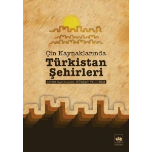 Çin Kaynaklarında Türkistan Şehirleri