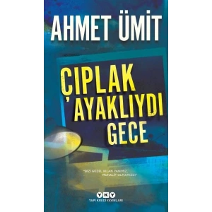 Çıplak Ayaklıydı Gece