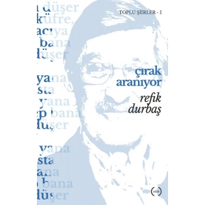 Çırak Aranıyor / Toplu Şiirler 1