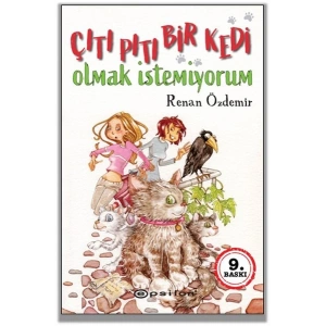 Çıtı Pıtı Bir Kedi Olmak İstemiyorum