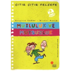 Çıtır Çıtır Felsefe 12 - Mutluluk ve Mutsuzluk