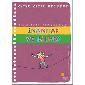 Çıtır Çıtır Felsefe 25 - İnanmak ve Bilmek