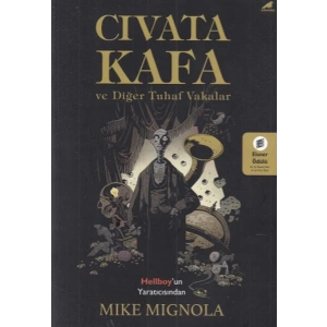 Civata Kafa ve Diğer Tuhaf Vakalar