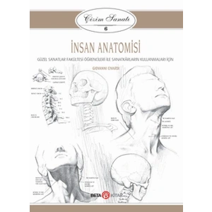Çizim Sanatı Serisi 6 - İnsan Anatomisi