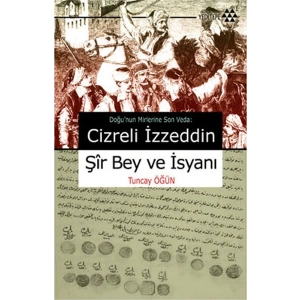 Cizreli İzzeddin Şir Bey ve İsyanı