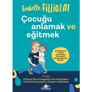 Çocuğu Anlamak ve Eğitmek