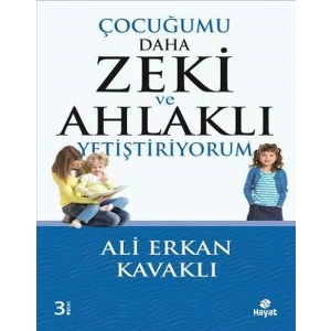 Çocuğumu Daha Zeki ve Ahlaklı Yetiştiriyorum