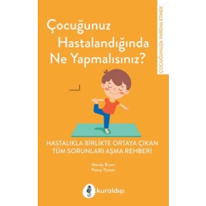 Çocuğunuz Hastalandığında Ne Yapmalısınız?