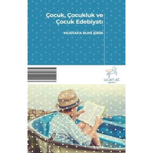 Çocuk, Çocukluk ve Çocuk Edebiyatı