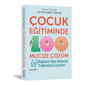 Çocuk Eğitiminde 100 Mucize Çözüm