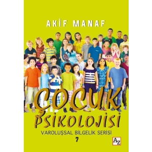 Çocuk Psikolojisi - Varoluşsal Bilgelik Serisi 7