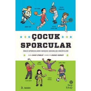 Çocuk Sporcular - Ünlü Sporcuların Gerçek Çocukluk Hikâyeleri
