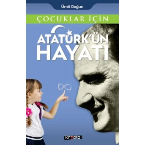 Çocuklar İçin - Atatürkün Hayatı