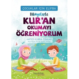 Çocuklar İçin Elifba: Hikâyelerle Kur’an Okumayı Öğreniyorum