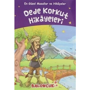 Çocuklar için En Güzel Masallar ve Hikayeler - Dede Korkut Hikayeleri