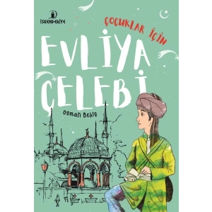 Çocuklar İçin Evliya Çelebi