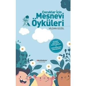 Çocuklar İçin Mesnevi Öyküleri