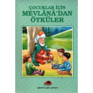 Çocuklar İçin Mevlanadan Öyküler
