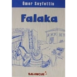 Çocuklar İçin Ömer Seyfettinden Seçmeler - Falaka