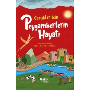 Çocuklar İçin Peygamberlerin Hayatı