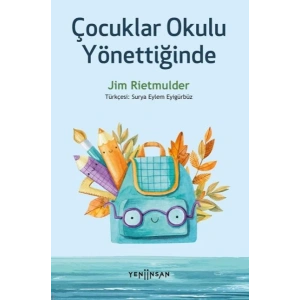 Çocuklar Okulu Yönettiğinde