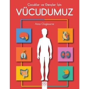 Çocuklar ve Gençler için Vücudumuz