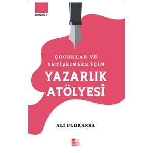 Çocuklar Ve Yetişkinler İçin Yazarlık Atölyesi