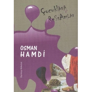 Çocuklara Ressamlar: Osman Hamdi