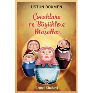 Çocuklara ve Büyüklere Masallar