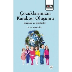 Çocuklarımızın Karakter Oluşumu