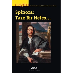 Cogito Sayı: 99 - Spinoza: Taze Bir Nefes…