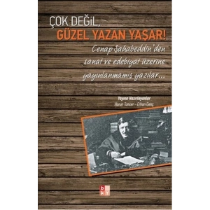 Çok Değil, Güzel Yazan Yaşar!